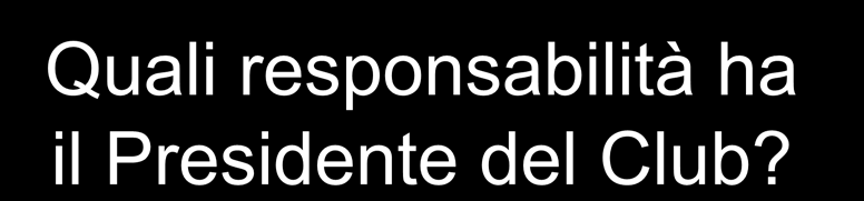 obiettivi e adoperarsi per il loro conseguimento.