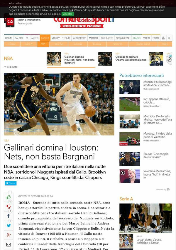 29 ottobre 2015 corrieredellosport.it Gallinari domina Houston: Nets, non basta Bargnani Due sconfitte e una vittoria per i tre italiani nella notte NBA, sorridono i Nuggets ispirati dal Gallo.