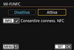 3 Selezionare [Wi-Fi/NFC]. 4 Selezionare [Attiva]. Se non è stato registrato un nickname (per l'identificazione), viene visualizzata la schermata di registrazione.