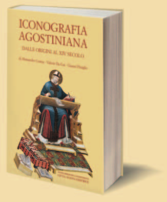 Alessandro Cosma - Valerio Da Gai - Gianni Pittiglio ICONOGRAFIA AGOSTINIANA vol.