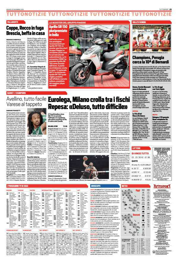 Pagina 23 TuttoSport PALLANUOTO Coppe, Recco in fuga Brescia, beffa in casa Netta vittoria del Recco, sconfitta di misura del Brescia: questi i responsi della terza giornata del quarto turno a gironi