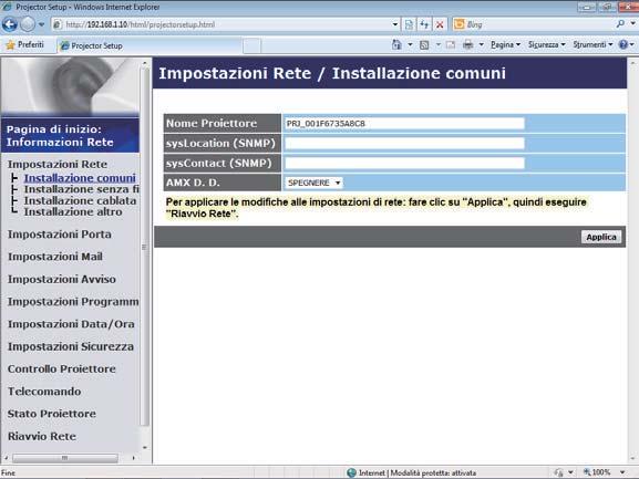 3. Controllo web 3.1 Controllo web proiettore (continua) 3.1.3 Impostazioni Rete Voce Installazione comuni Nome Proiettore La lunghezza di Nome Proiettore può essere di un massimo numeri e i seguenti simboli.