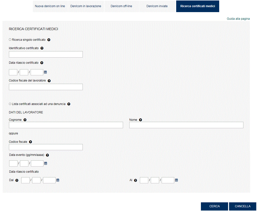 Requisiti tecnici RICERCA CERTIFICATI MEDICI Questa funzione della toolbar permette la ricerca e la visualizzazione dei certificati medici di infortunio tramite l inserimento dei parametri di ricerca