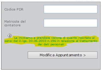 Pagina 5 di 12 Una volta inseriti il codice PDR e la matricola del contatore è necessario, prima di accedere alla sezione di modifica appuntamento, prendere visione e accettare le condizioni di cui