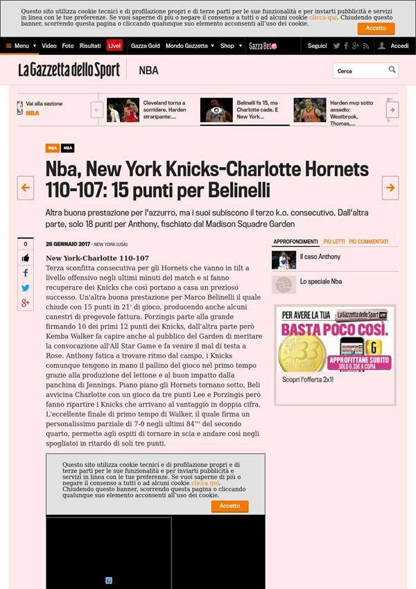 28 gennaio 2017 gazzetta.it Nba, New York Knicks Charlotte Hornets 110 107: 15 punti per Belinelli Altra buona prestazione per l' azzurro, ma i suoi subiscono il terzo k.o. consecutivo.