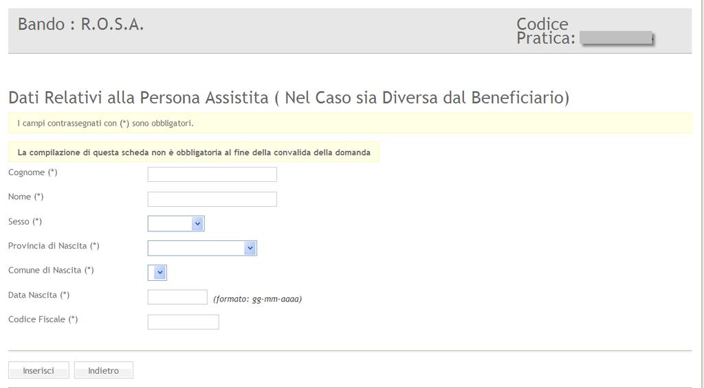 5.4 Dati relativi alla Persona Assistita (Nel Caso sia Diversa dal Beneficiario) La compilazione di questa scheda non è obbligatoria per la convalida della domanda.