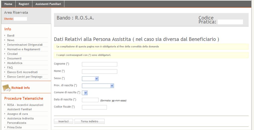 10.4 Dati relativi alla Persona Assistita nel caso sia diversa dal Beneficiario La compilazione di questa scheda non è obbligatoria per la convalida della domanda Figura 37 Voce di menu Cognome Nome