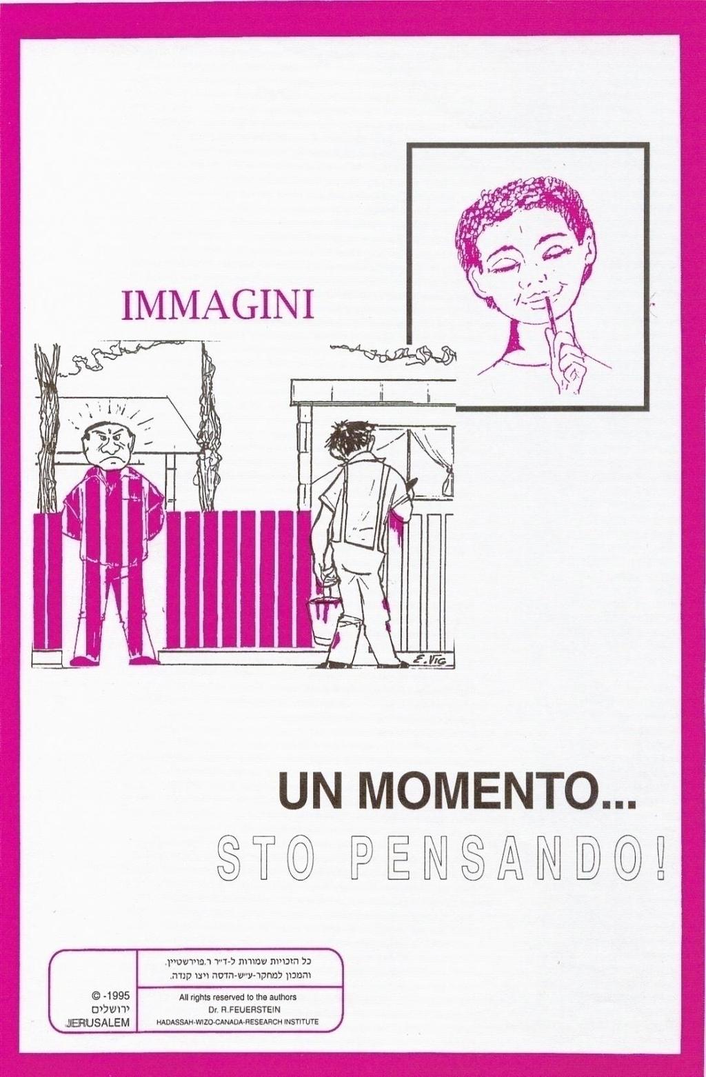 IMMAGINI Potenziamento del pensiero riflessivo e critico 44 Questo strumento riguarda il problem-solving attraverso l uso di immagini.