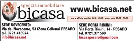 Edizione Pesaro - 4 Luglio 2016 Il quindicinale di Informazione Immobiliare PESARO E DINTORNI 23 PER GLI ANNUNCI DI SEGUITO RIPORTATI CONTATTARE DIRETTAMENTE IL CONSULENTE