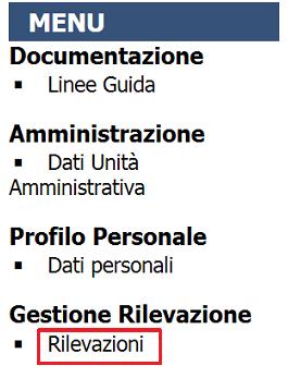 4 Selezionare la voce Rilevazioni dal menù a sinistra 5 Indicare l anno di riferimento (pre-compilato