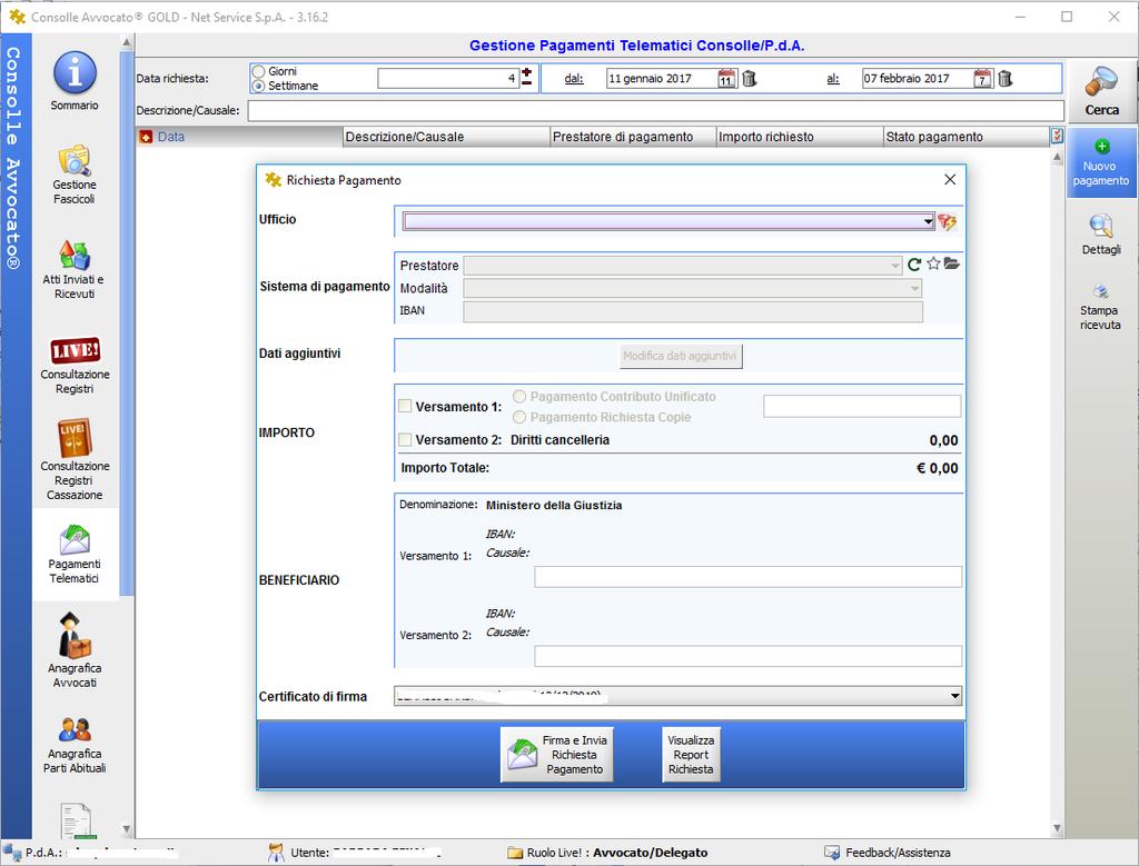 Page 13 of 21 Figura 15 - Nuova richiesta di Pagamento ATTENZIONE!!: Verificare attentamente l Ufficio Giudiziario presso il quale si intende procedere con il pagamento telematico.