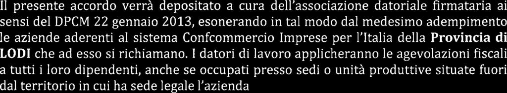 e/o produttività connessi alle prestazioni lavorative richiamate in premessa collegate a indicatori quantitativi, nonché a eventuali altre prestazioni lavorative diverse rispetto ai sistemi di orario