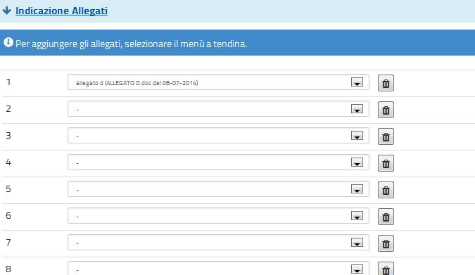 Indicazione allegati Nella tendina compaiono gli allegati preventivamente inseriti nella funzione Gestione Allegati disponibili in altri servizi.