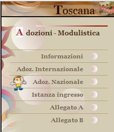 Tribunale dei minorenni Servizi ai cittadini volontaria giurisdizione Contenzioso Adozione internazionale. http://web.rete.toscana.