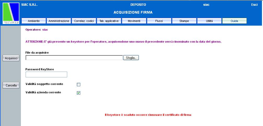 In automatico, ad ogni accesso dell'operatore, l'applicativo verifica se sia stato acquisito un keystore producendo un messaggio di segnalazione in prossimità della sua scadenza e, più in