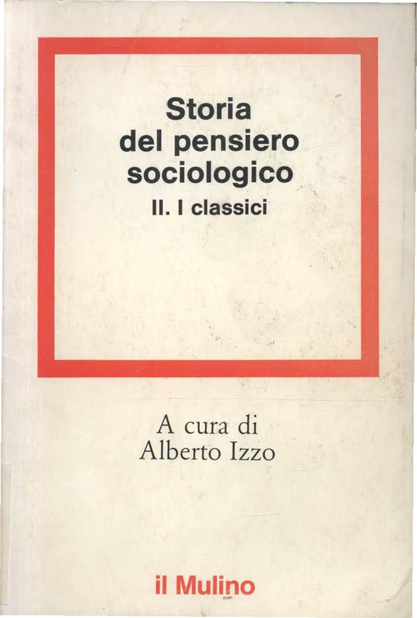 Storia del pensiero sociologico. 11.