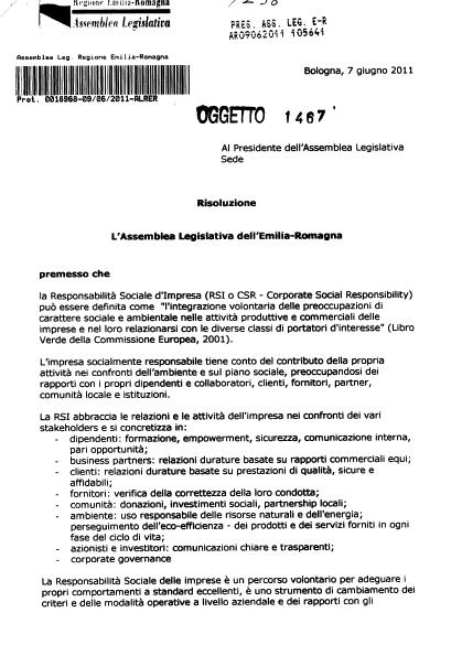 sinergie di rete tra PMI; Risoluzione sui temi della RSI firmata dall assemblea legislativa della Regione Emilia- Romagna il 7 luglio 2011 in cui si chiede che la Regione