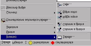 4 Per selezionare un elemento di una tabella possiamo usare sia il mouse sia le voci Tabella, Riga, Colonna e Cella del menu Tabella! Seleziona.