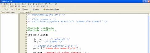 Codifica Somma due numeri Codifichiamo il programma in Dev-C++ somma.