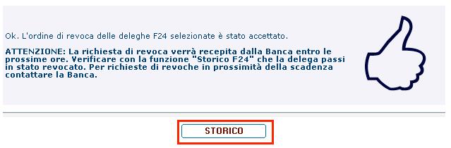 delega il giorno della scadenza si consiglia di eseguire la revoca e contattare la Banca per le