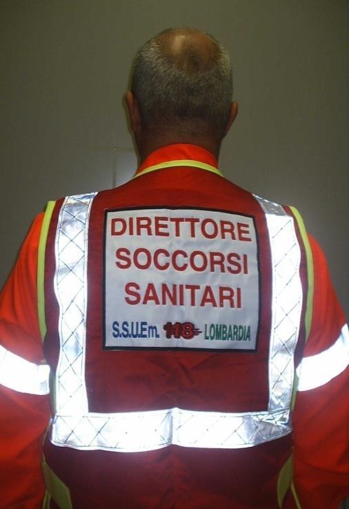 Responsabili presenti sul posto Direttore dei Soccorsi Sanitari (DSS) Responsabile di ogni