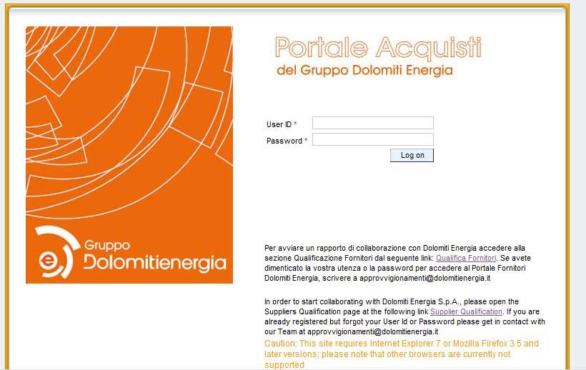 2 ACCESSO AL PORTALE Il Fornitore può accedere al Portale Acquisti del Gruppo Dolomiti Energia tramite il link https://fornitori.gruppodolomitienergia.