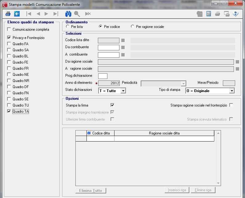 12 Stampa comunicazione Polivalente L impostazione della stampa del modello di comunicazione polivalente è simile a quelle che troviamo negli altri dichiarativi, dove è possibile avere le seguenti