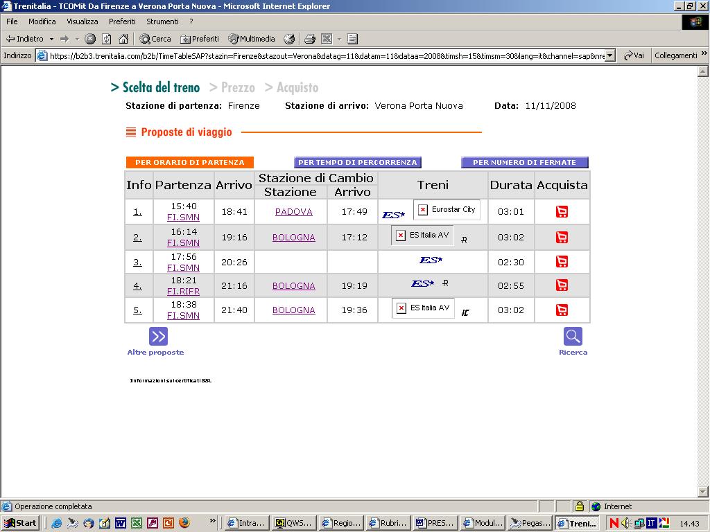 A questo punto, Trenitalia offre diverse soluzioni tra le quali scegliere la proposta di viaggio visualizzata o la