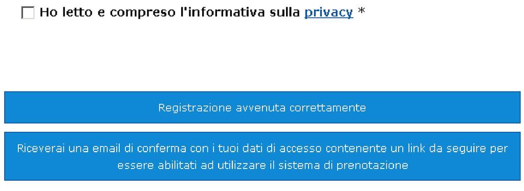 3. Dopo aver compilato questi dati e accettato le condizioni sulla privacy è possibile cliccare su Salva : apparirà questo messaggio: 4.