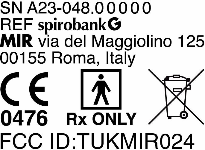 1.4 Etichette e simboli 1.4.1 Etichetta d identificazione L'etichetta riporta: Numero seriale del dispositivo Nome del prodotto Nome e indirizzo del produttore Marchio CE secondo la direttiva 93/42