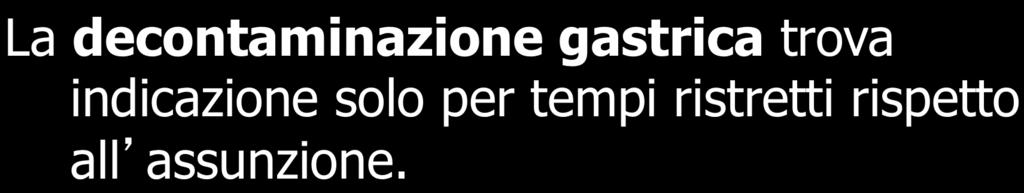 Trattamento La decontaminazione gastrica trova