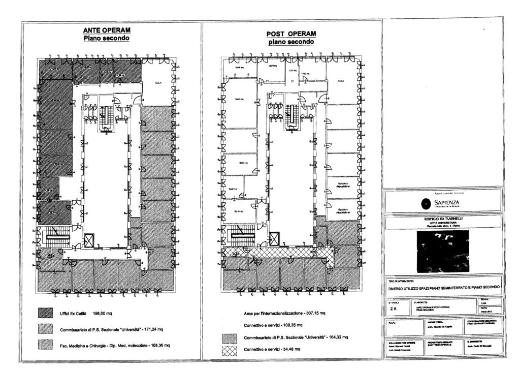ANTEOPERAM Plano secondo POST OPERAM plano secondo l I Il I o AltlAtA ~lln~1 1t'lIJlll\ SAPIf:NZA U...tH k>lolt"hllhlft.l'" Ufftcl Ex Cattld 196.00 mq Commissariato di P.S. Sazlonale Unlveniltà' -171,24 mq Fao.