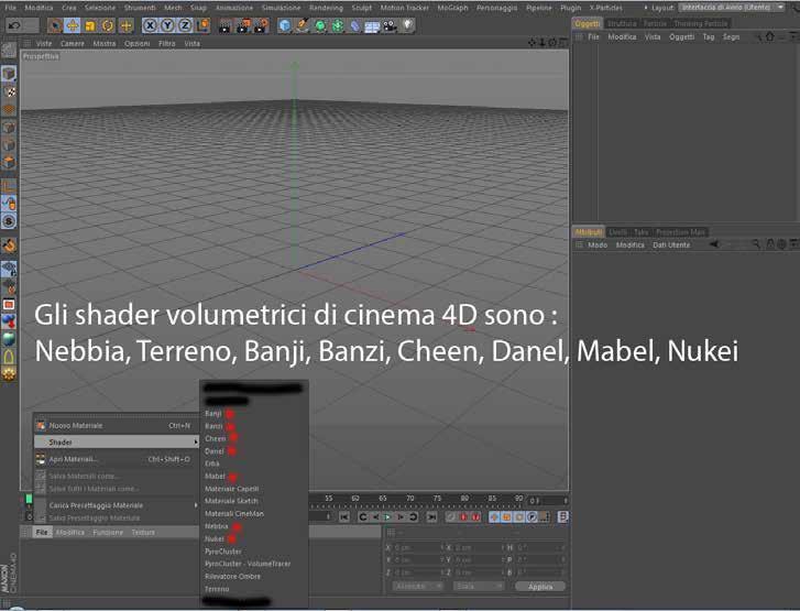 per creare gli shader volumetrici Come potete notare gli shader