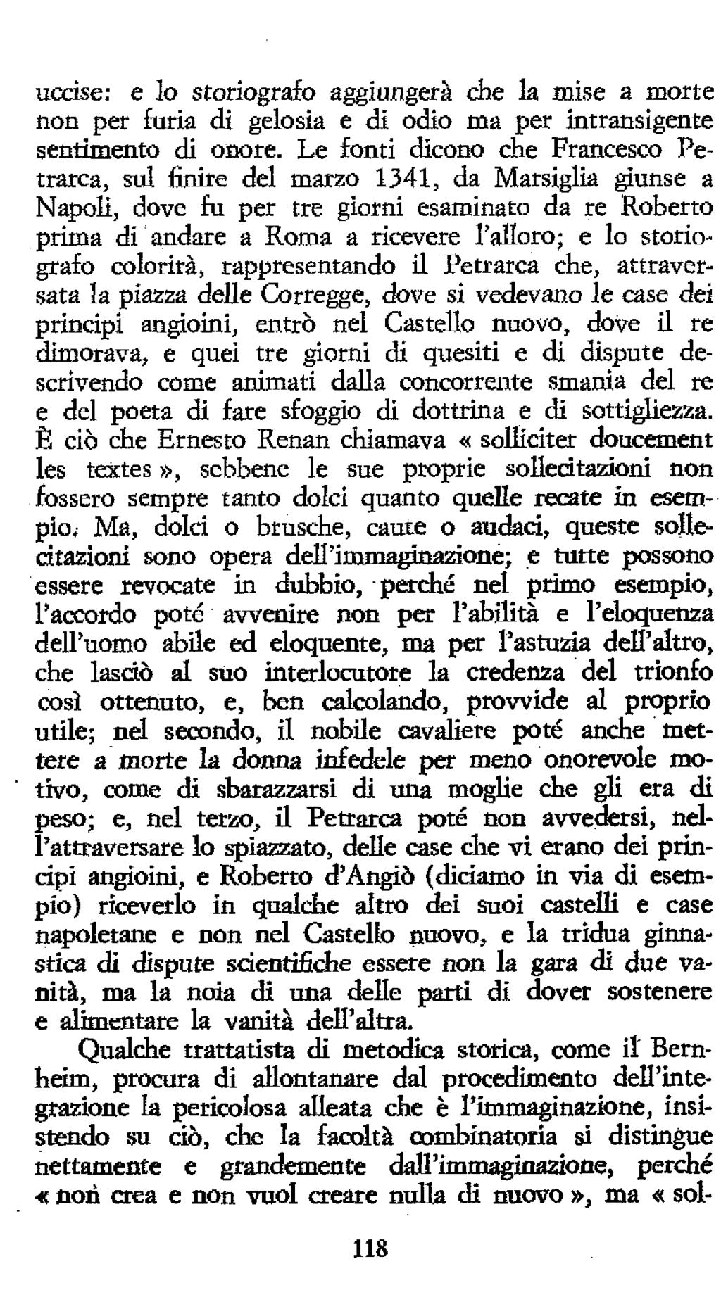 ucdse: e lo storiografo aggiungerà che la mise a morte non per furia di gelosia e di odio ma per intransigente sentimento di onore.