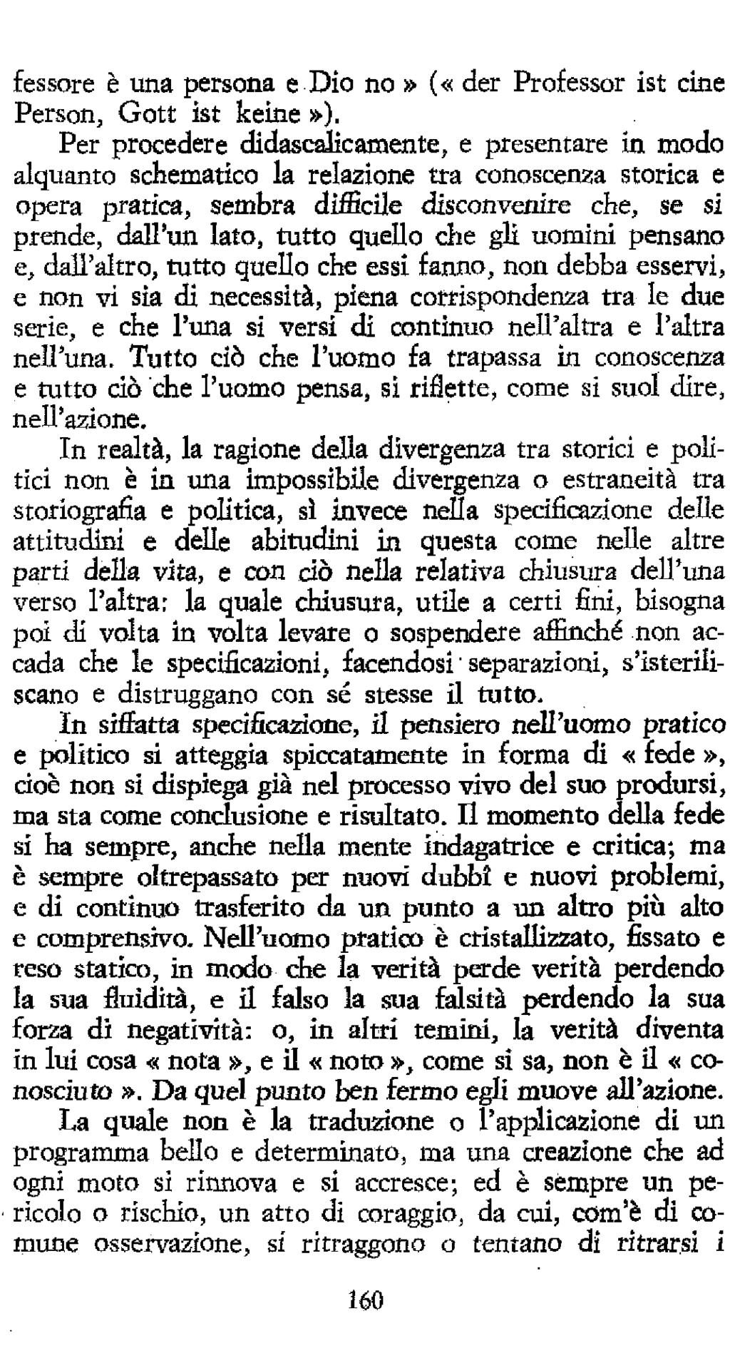 fessore è una persona e Dio no» («der Professor ist cine Person, Gott ist keine»).