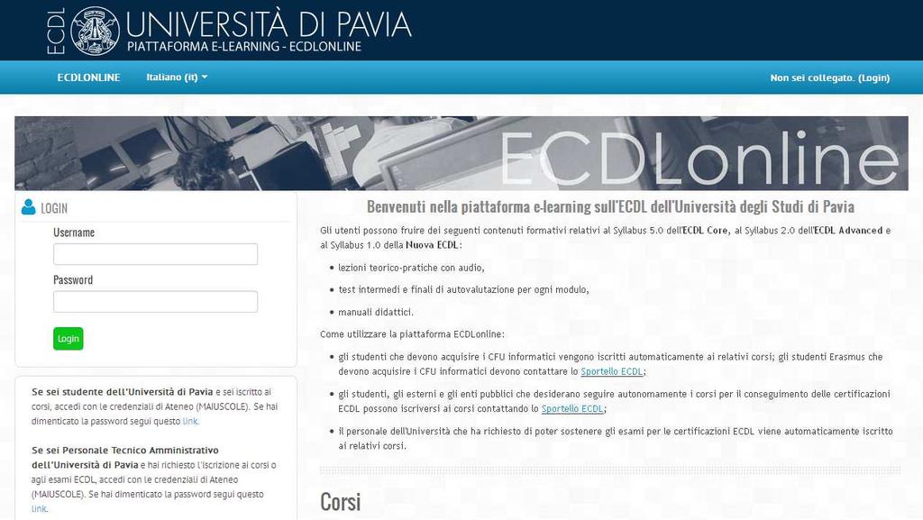 Accesso alla piattaforma Per accedere ai corsi, andare alla pagina http://ecdlonline.unipv.it/. Appare la seguente schermata, contenente la descrizione generale della piattaforma.