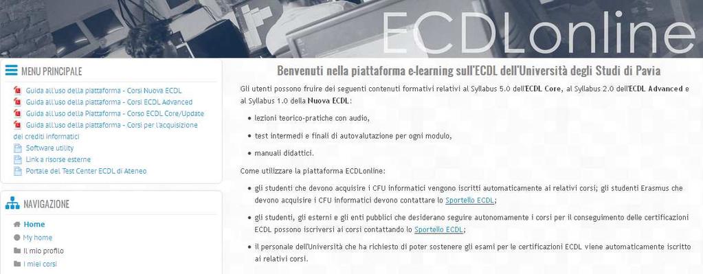 Manuale utente - Piattaforma ECDL online - Corsi Nuova ECDL In questa guida sono riportate le indicazioni per l utilizzo della piattaforma ECDL online e la fruizione dei corsi Nuova ECDL.