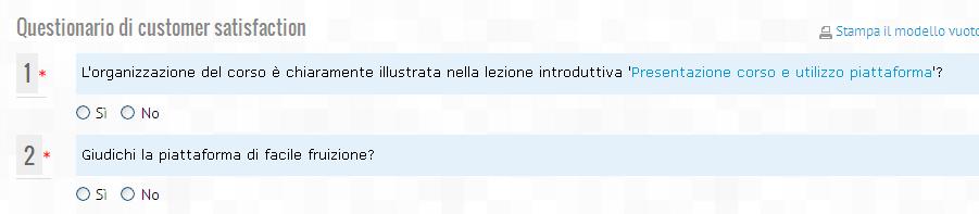 Per aprire e compilare il questionario, fare clic sulla sezione Questionario di customer satisfaction, quindi sul corrispondente link.