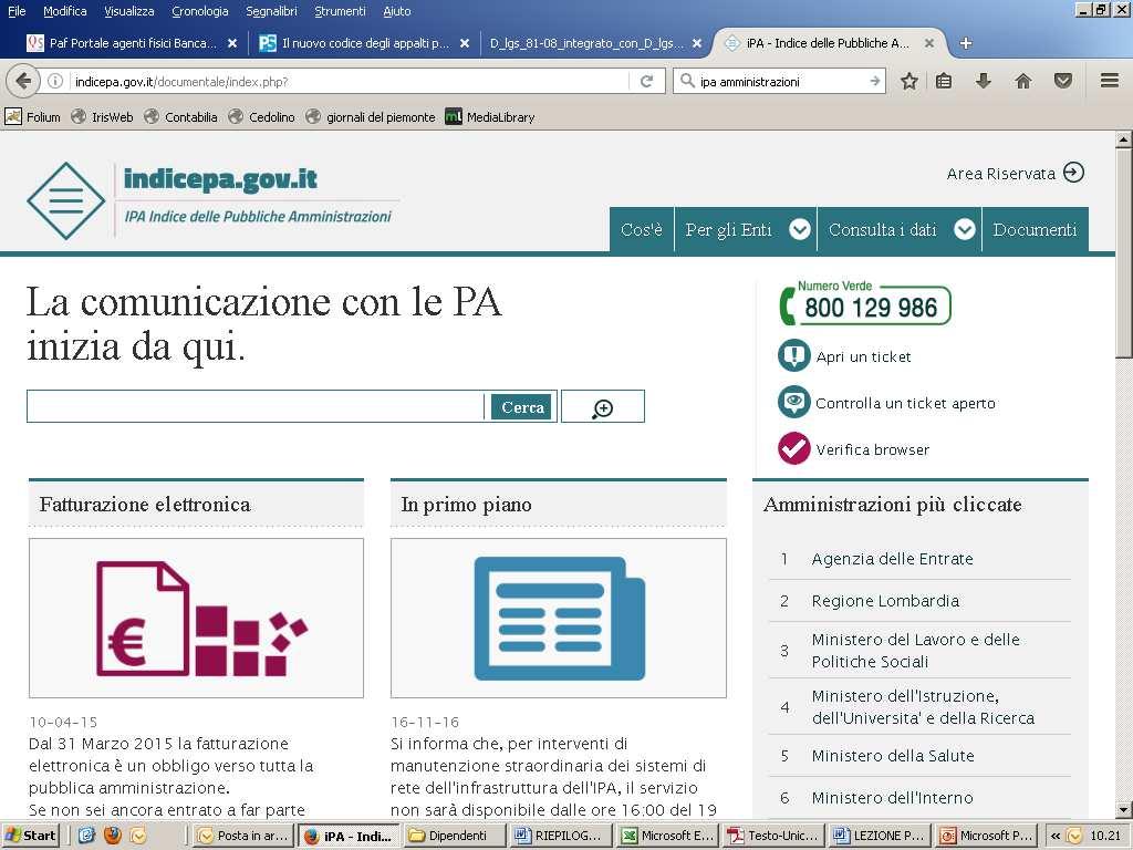 CAD- Art. 6 ter - Indice degli indirizzi delle P.A. e dei gestori di pubblici servizi Per garantire una corretta diffusione degli indirizzi pec è stato creato l IPA - http://indicepa.gov.