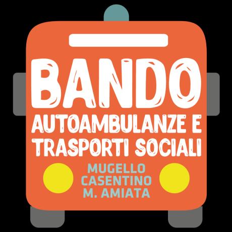 REGOLAMENTO DI PARTECIPAZIONE BANDO AUTOAMBULANZE E TRASPORTI SOCIALI: MUGELLO, CASENTINO E MONTE AMIATA.