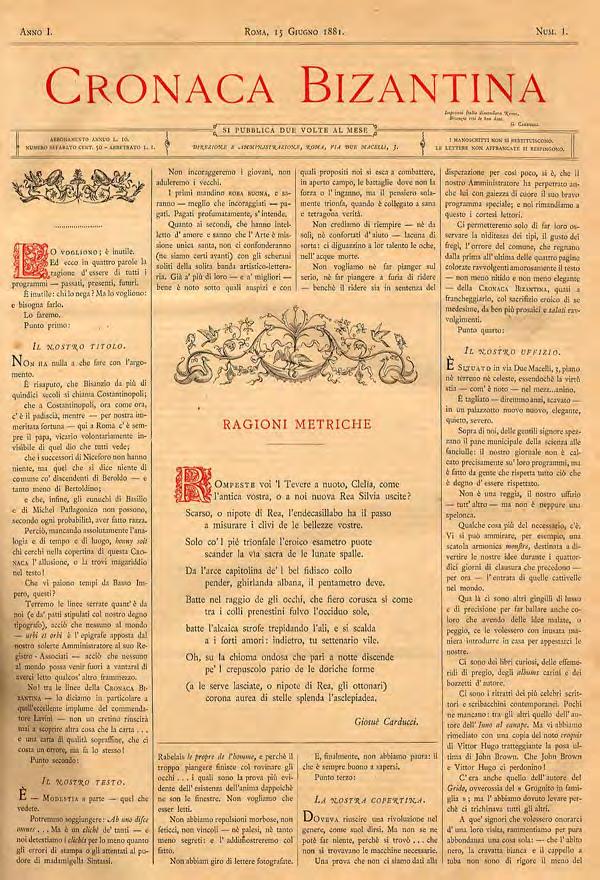 LA CRONACA BIZANTINA «La Cronaca Bizantina» è stato un periodico di arte e letteratura trai più importanti del panorama italiano nei primi anni Ottanta dell Ottocento.