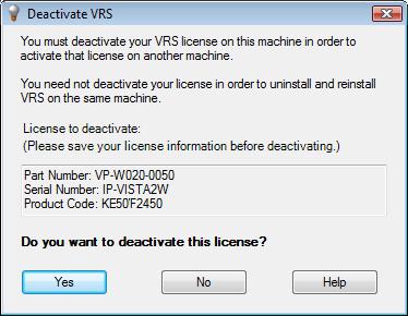 Figura 16. Finestra di dialogo Disattiva VRS 9 Nella finestra di dialogo Disattiva VRS, attenersi a una delle seguenti procedure: Fare clic su Sì per disattivare immediatamente la licenza VRS.