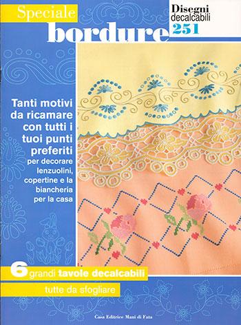 Scheda creata martedì 24 giugno, 2014 Speciale Bordure Modello: LIBFB-8099991154993 Numero #251 della serie