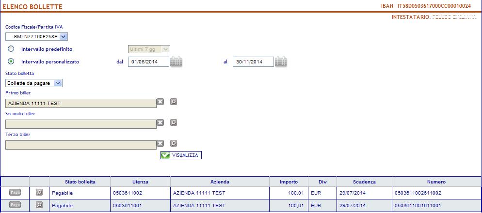 Premendo il pulsante Visualizza, l applicazione di Internet Banking accede alla piattaforma CBILL e ritorna l elenco dei bollettini in funzione dei dati indicati dall utente.