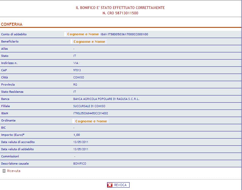 6.2.1.2. Accettazione bonifico Affinché un bonifico precedentemente inserito e confermato possa essere considerato «accettato» occorre che sul video sia visualizzata la pagina sottostante che riporta