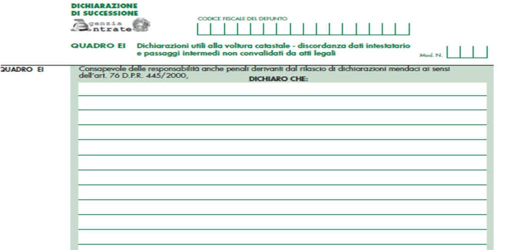 VOLTURA DA SUCCESSIONE TELEMATICA Nel caso di utilizzo dei flag verrà attivato in automatico il quadro EI: