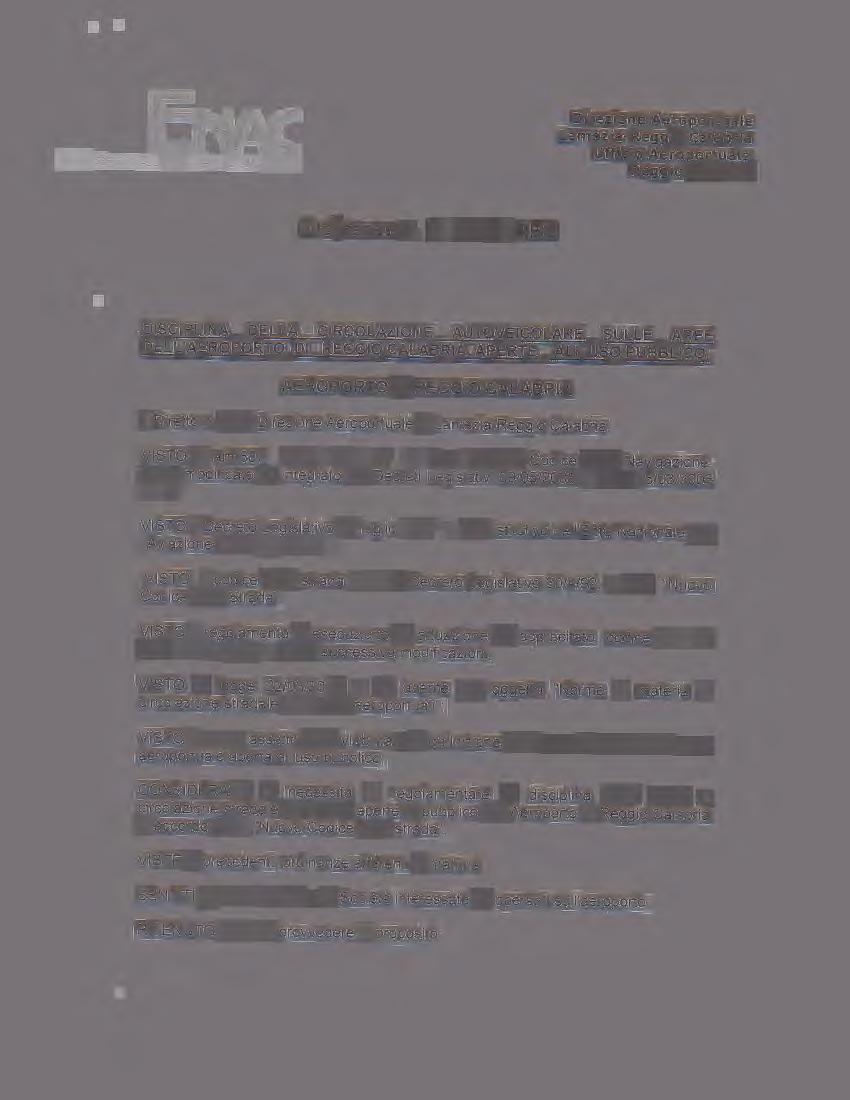 ENAC ENTE NAZIONALE PER L'AVIAZIONE CNILE Direzione Aeroportuae Lamezia-Reggio Caabria Ufficio Aeroportuae Reggio Caabria Ordinanza n.