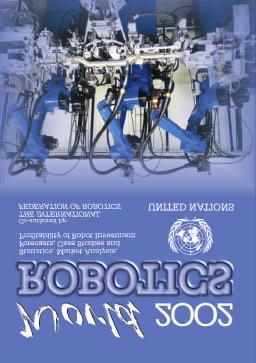 5 La pubblicazione World Robotics 22 - Statistics, Market Analysis, Forecasts, Case Studies and Profitability of Robot Investment é disponibile, indicando il codice di vendita GV.E.2..8 o ISBN No.