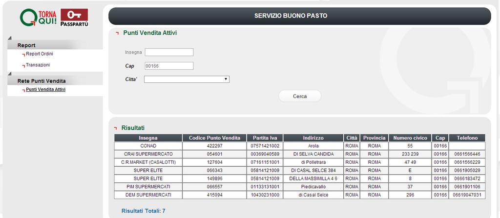 4.2 RETE PUNTI VENDITA PUNTI VENDITA ATTIVI Questa funzione permette di ricercare i Punti Vendita attivi presso i quali poter utilizzare i buoni pasto elettronici.