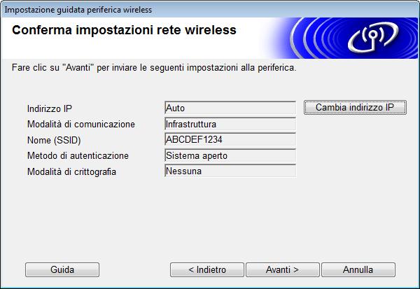 Configurazione della macchina per una rete wireless 9 Fare clic su Avanti. Le impostazioni vengono inviate alla macchina.